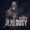 Yae Gotti - Jealousy